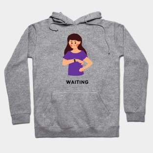 Waiting Hoodie